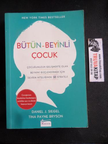 Bütün Beyinli Çocuk Daniel J. Siegel