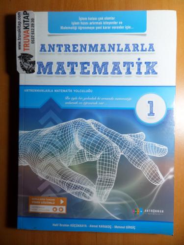 Antrenmanlarla Matematik 1 Halil İbrahim Küçükkaya