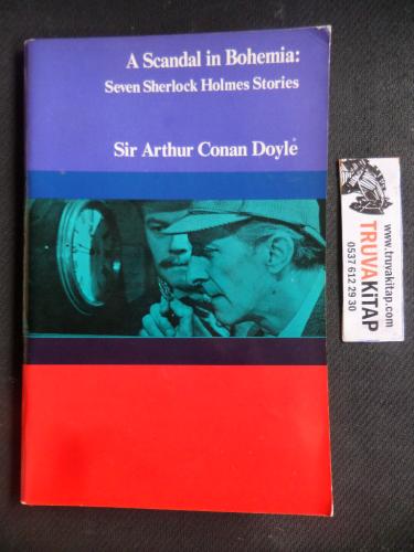 A Scandal in Bohemia - Seven Sherlock Holmes Stories Sir Arthur Conan 