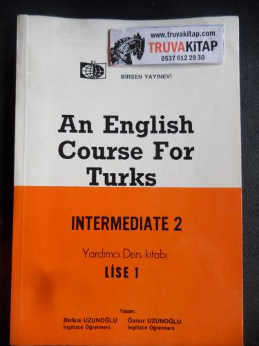 An English Course For Turks Intermediate 2 - Yardımcı Ders Kitabı İngi