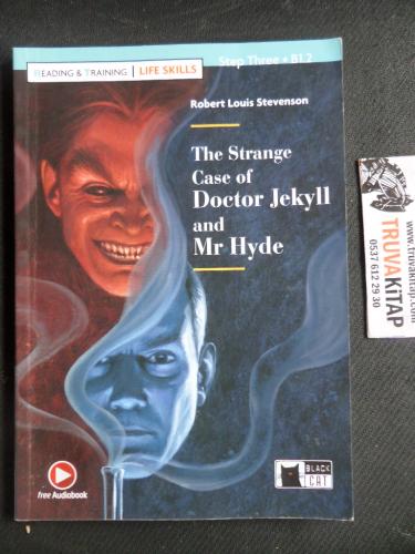 The Strange Case of Doctor Jekyll and Mr Hyde Robert Louis Stevenson