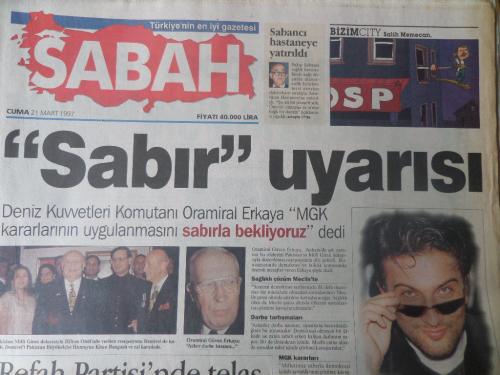 Sabah Gazetesi 21 Mart 1997 - Sabır Uyarısı