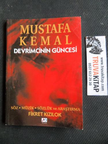 Mustafa Kemal Devrimcinin Güncesi (Cep Boy) Fikret Kızılok