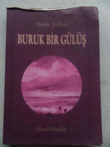 Buruk Bir Gülüş Haşim Kafkas