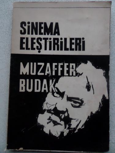 Sinema Eleştirileri Muzaffer Budak