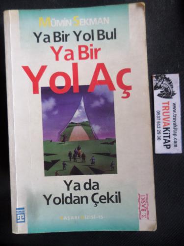 Ya Bir Yol Bul Ya Bir Yol Aç Mümin Sekman