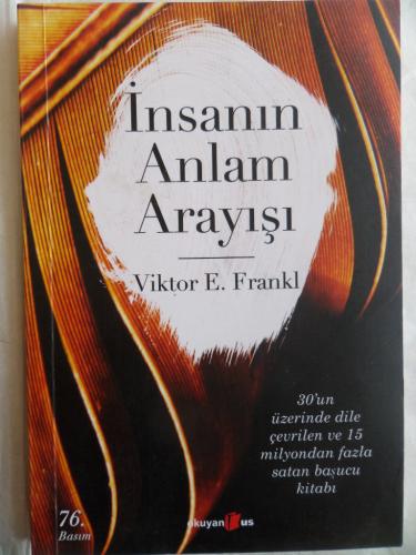 İnsanın Anlam Arayışı* Viktor E. Frankl