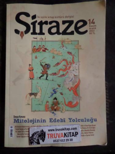 Şiraze Dergisi 2022 / 14 - Mitolojinin Edebi Yolculuğu