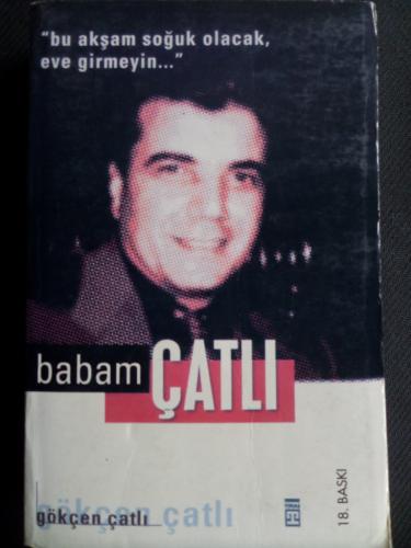 Babam Çatlı Gökçen Çatlı