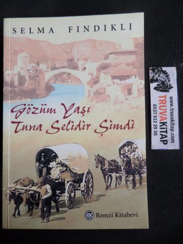 Gözüm Yaşı Tuna Selidir Şimdi Selma Fındıklı