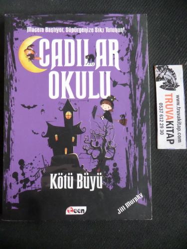 Cadılar Okulu 3 - Kötü Büyü Jill Murphy