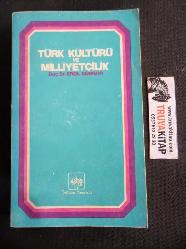 Türk Kültürü ve Milliyetçilik Erol Güngör