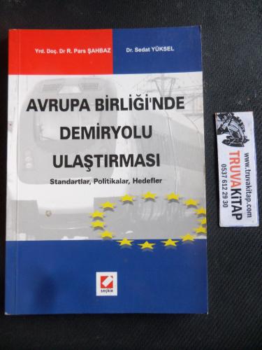 Avrupa Birliği'nde Demiryolu Ulaştırması Pars Şahbaz