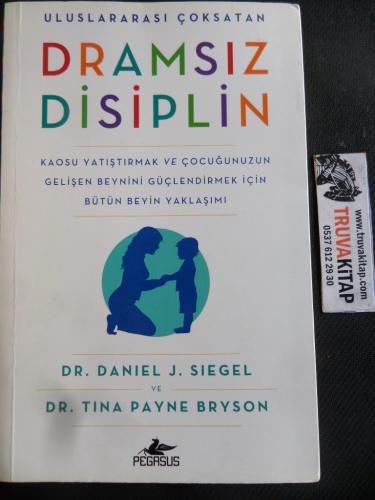 Dramsız Disiplin Daniel J. Siegel