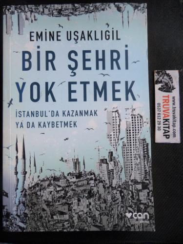 Bir Şehri Yok Etmek Emine Uşaklıgil