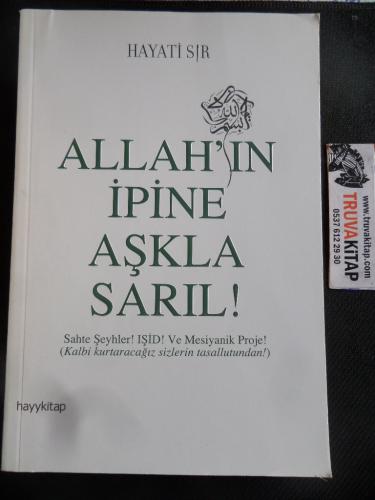 Allah'ın İpine Aşkla Sarıl Hayati Sır