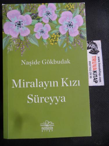 Miralayın Kızı Süreyya Naşide Gökbudak