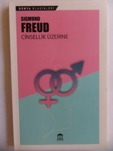 Cinsellik Üzerine Sigmund Freud