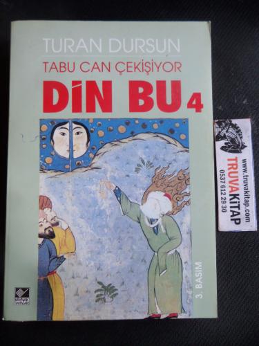 Tabu Can Çekişiyor Din Bu 4 Turan Dursun