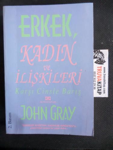 Erkek Kadın ve İlişkileri - Karşı Cinsle Barış John Gray