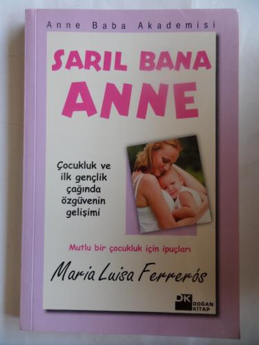 Sarıl Bana Anne Maria Luisa Ferreros