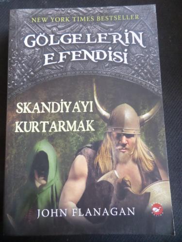 Gölgelerin Efendisi 4 - Skandiya'yı Kurtarmak John Flanagan