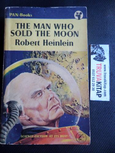 The Man Who Sold The Moon Robert Heinlein