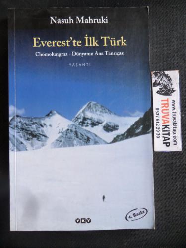 Everest'te İlk Türk - Chomolungma Dünyanın Ana Tanrıçası Nasuh Mahruki