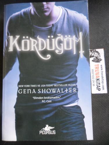 Kördüğüm Gena Showalter