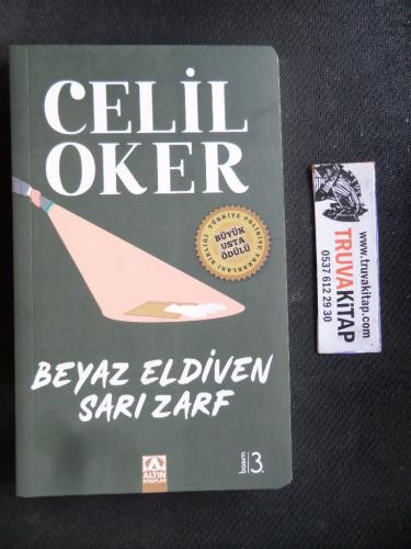 Beyaz Eldiven Sarı Zarf Celil Oker