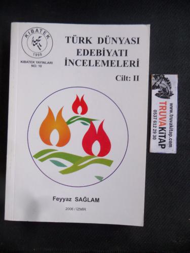 Türk Dünyası Edebiyatı İncelemeleri Cilt II Feyyaz Sağlam