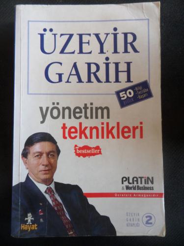 Yönetim Teknikleri Üzeyir Garih