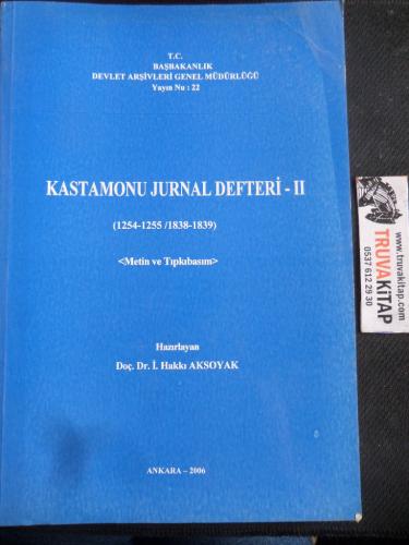 Kastamonu Jurnal Defteri II. Cilt (1254-1255 / 1838-1839) Metin ve Tıp