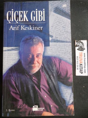 Çiçek Gibi Arif Keskiner