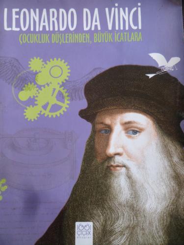 Leonardo Da Vinci - Çocukluk Düşlerinden Büyük İcatlara Jean-Baptiste 