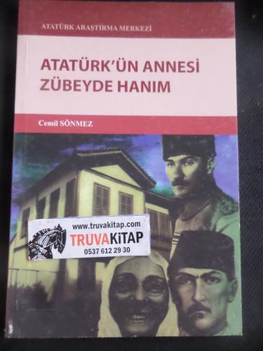 Atatürk'ün Annesi Zübeyde Hanım Cemil Sönmez