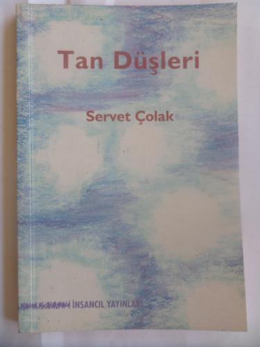 Tan Düşleri (İmzalı)