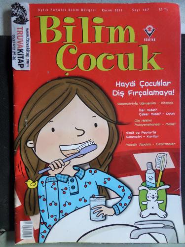 Bilim Çocuk Dergisi - Haydi Çocuklar Diş Fırçalamaya! 2011 / Sayı: 167