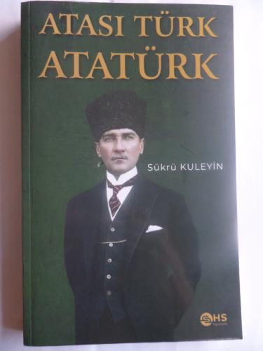 Atası Türk Atatürk Şükrü Kuleyin