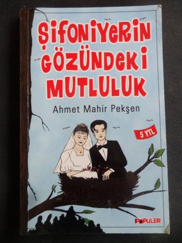 Şifoniyerin Gözündeki Mutluluk Ahmet Mahir Pekşen