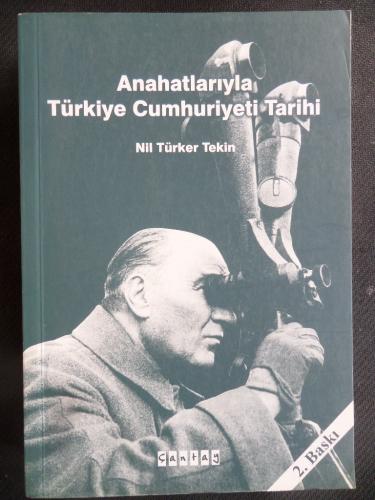 Anahatlarıyla Türkiye Cumhuriyeti Tarihi Nil Türker Tekin