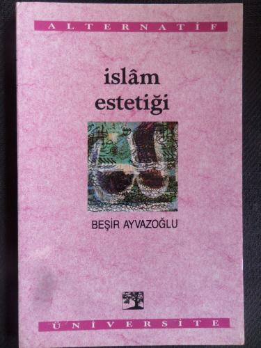 İslam Estetiği Beşir Ayvazoğlu