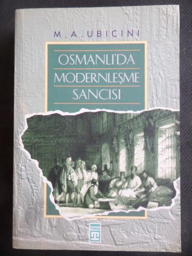 Osmanlı'da Modernleşme Sancısı M.A. Ubicini