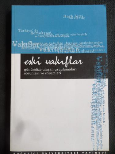 Eski Vakıflar Günümüze Ulaşan Uygulamaları Sorunları ve Çözümleri Semi