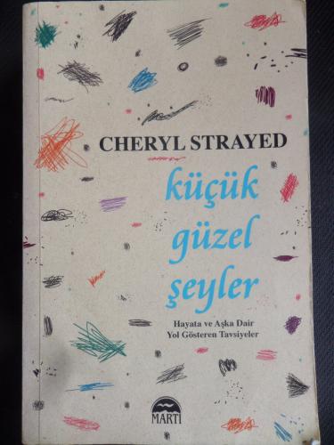 Küçük Güzel Şeyler Cheryl Strayed