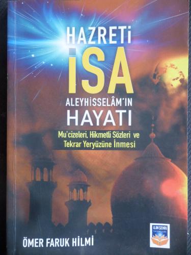 Hazreti İsa Aleyhisselam'ın Hayatı Ömer Faruk Hilmi