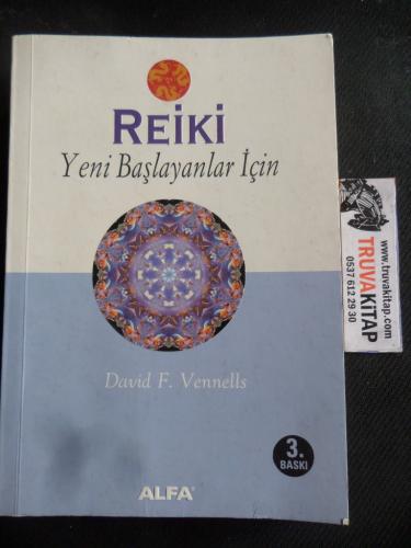 Reiki - Yeni Başlayanlar İçin David F. Vennells