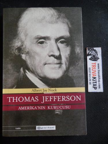 Thomas Jefferson Amerika'nın Kurucusu Albert Jay Nock