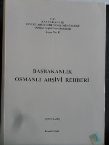 Başbakanlık Osmanlı Arşivi Rehberi