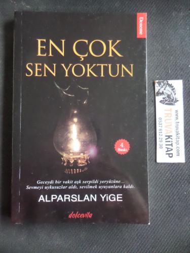 En Çok Sen Yoktun Alparslan Yige